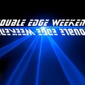 Double Edge Weekend